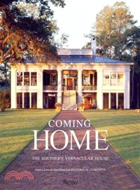 Coming Home ─ The Southern Vernacular House