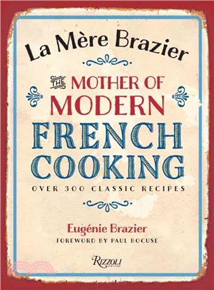 La Mere Brazier ─ The Mother of Modern French Cooking