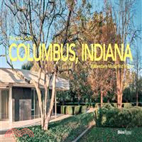 Columbus, Indiana ─ Midwestern Modernist Mecca