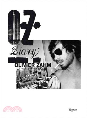 Olivier Zahm ― A Photographic Diary of Fashion, Art, and Sex