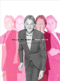 Hello, My Name Is Paul Smith ─ Fashion and Other Stories