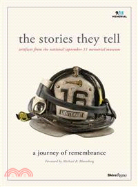 The Stories They Tell ─ Artifacts from the National September 11 Memorial Museum: A Journey of Remembrance