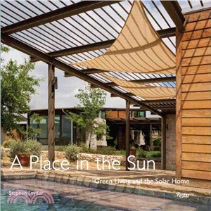 A Place in the Sun ─ Green Living and the Solar Home