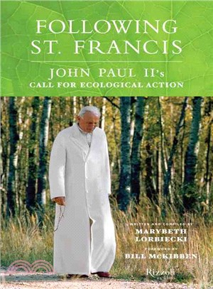 Following St. Francis ─ John Paul II's Call for Ecological Action