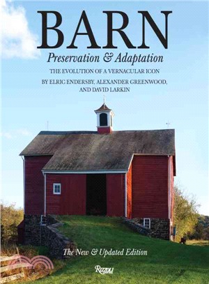 Barn ─ Preservation & Adaptation: the Evolution of a Vernacular Icon