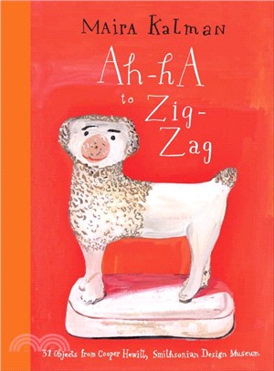 Ah-ha to Zig-Zag ─ 31 Objects from Cooper Hewitt, Smithsonian Design Museum