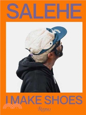 Salehe Bembury：I Make Shoes