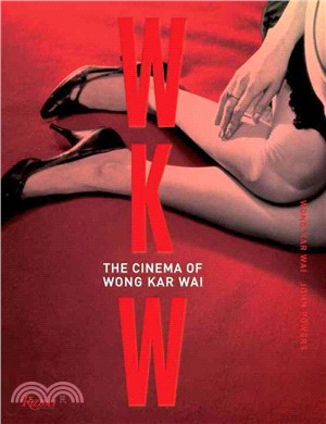 WKW :the cinema of Wong Kar ...