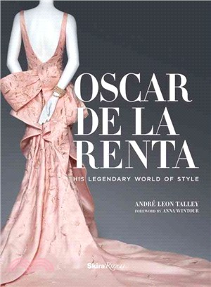 Oscar De La Renta ─ His Legendary World of Style
