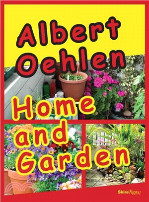 Albert Oehlen ─ Home and Garden