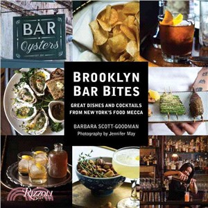 Brooklyn Bar Bites ─ Great Dishes and Cocktails from New York's Food Mecca