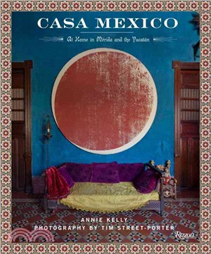 Casa Mexico ─ At Home in Merida and the Yucatan