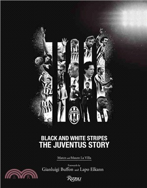 The Juventus Story ─ Black and White Stripes