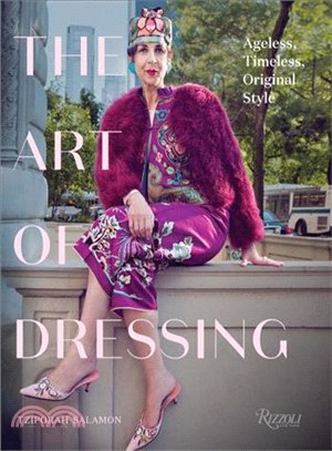 The Art of Dressing ─ Ageless, Timeless, Original Style