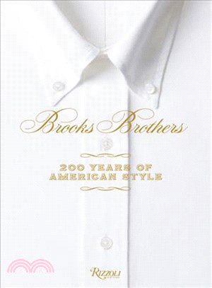 Brooks Brothers :200 years of American style /