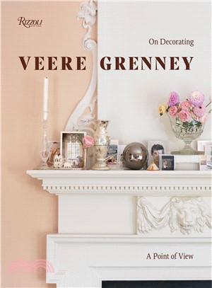 Veere Grenney ― On Decorating: A Point of View