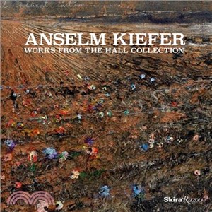 Anselm Kiefer ─ Works from the Hall Collection