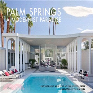 Palm Springs ― A Modernist Paradise