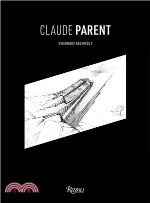 Claude Parent ― Visionary Architect
