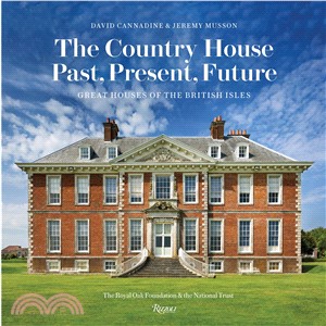 The Country House ― Past, Present, Future: Great Houses of the British Isles