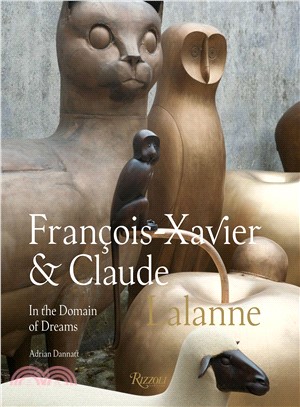 Francois-xavier and Claude Lalanne ― In the Domain of Dreams