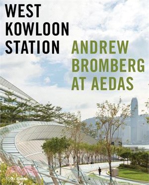West Kowloon Station ― Andrew Bromberg at Aedas