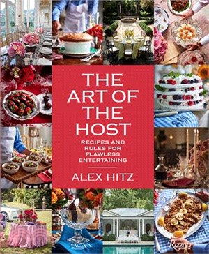 The Art of the Host ― Recipes and Rules for Flawless Entertaining