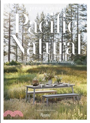 Pacific Natural ― Simple Seasonal Entertaining