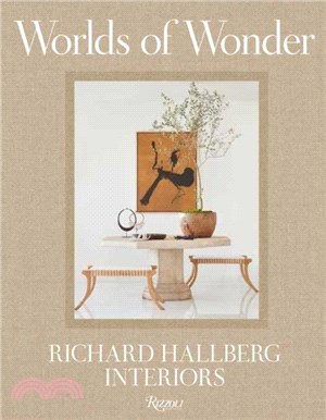 Worlds of Wonder：Richard Hallberg Interiors