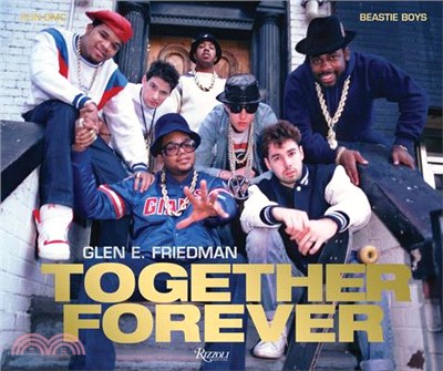 Together Forever ― The Run-dmc and Beastie Boys Photographs