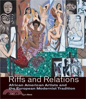 Riffs and Relations ― African American Artists and the European Modernist Tradition