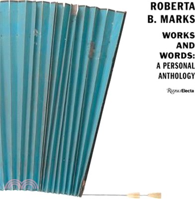 Roberta B. Marks ― Works and Words: A Personal Anthology