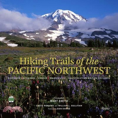 Hiking Trails of the Pacific Northwest ― Oregon and Northern California, Washington, and Southwestern British Columbia