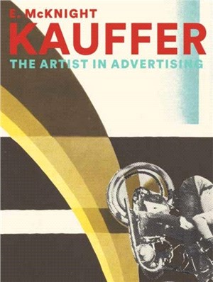 E. McKnight Kauffer：The Artist in Advertising