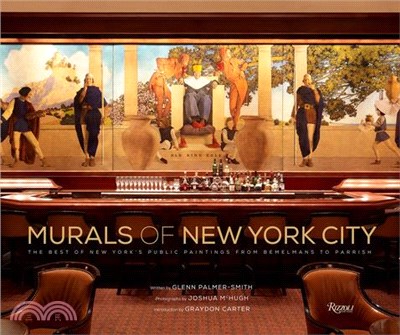 Murals of New York City ― The Best of New York's Public Paintings, from Bemelmans to Parrish