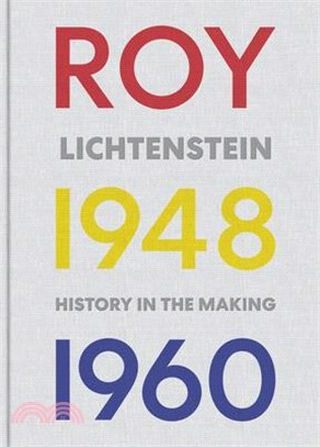 Roy Lichtenstein ― History in the Making, 1948-1960