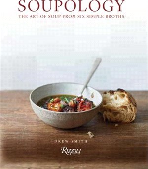 Soupology ― The Art of Soup from Six Simple Broths