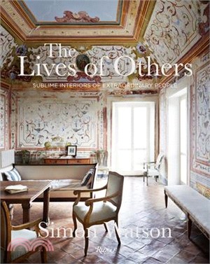 The Lives of Others ― Sublime Interiors of Extraordinary People