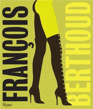 François Berthoud: Fashion, Fetish and Fantasies