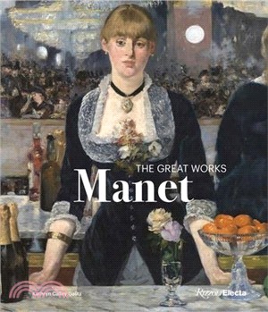 Édouard Manet: The Great Works