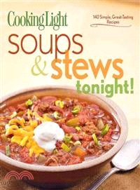 Cooking Light Soups & Stews Tonight!