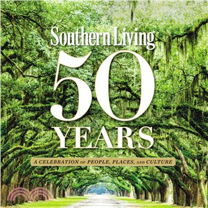 Southern Living 50 Years ─ A Celebration of People, Places, and Culture