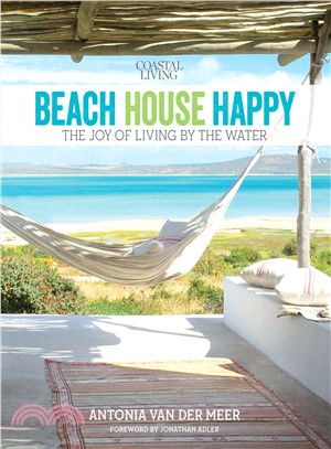 Coastal Living Beach House Happy ― The Joy of Living by the Water