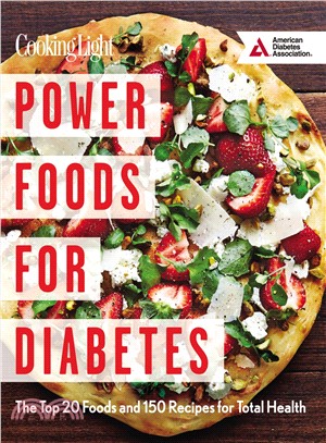 Power Foods for Diabetes ─ The Top 20 Foods and 150 Recipes for Total Health