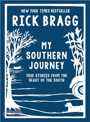 My Southern Journey ─ True Stories from the Heart of the South
