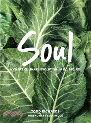 Soul ― A Culinary Evolution in 150 Recipes