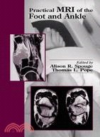 Practical Mri of the Foot and Ankle