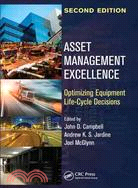 Asset Management Excellence: Optimizing Equipment Life-Cycle Decisions