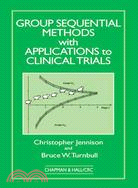 Group Sequential Methods With Applications to Clinical Trials