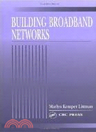 BUILDING BROADBAND NETWORKS
